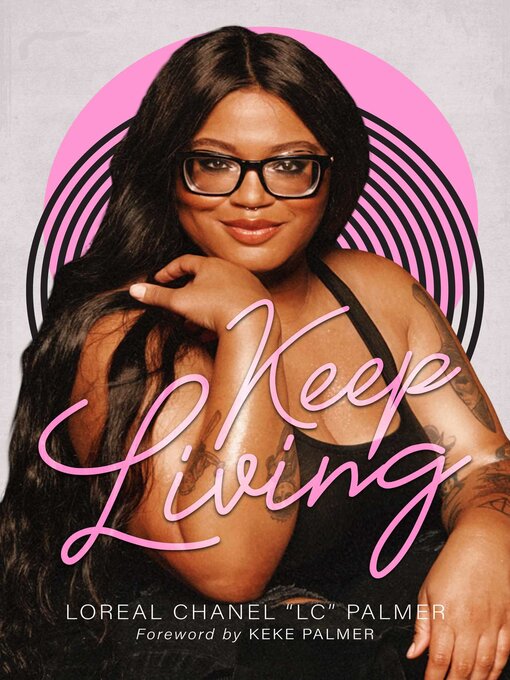 Title details for Keep Living by Loreal Chanel "LC" Palmer - Wait list